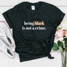 Load image into Gallery viewer, being black is not a crime, black lives matter protest shirt, george floyd