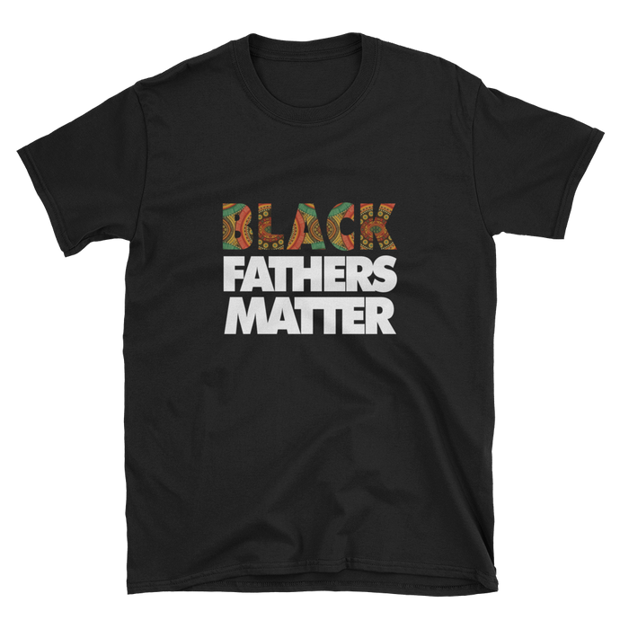 Black Fathers Matter T Shirt for Father's Day Gift