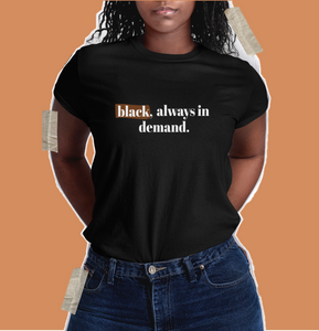 black by popular demand Women's T-shirt
