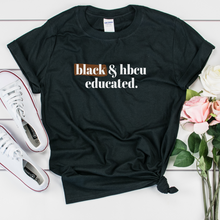 Load image into Gallery viewer, Black and HBCU Educated T-shirt hbcu pride shirt
