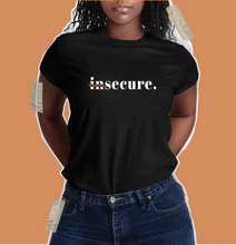 Load image into Gallery viewer, insecure secure shirt. issae rae rooting for everybody black shirt