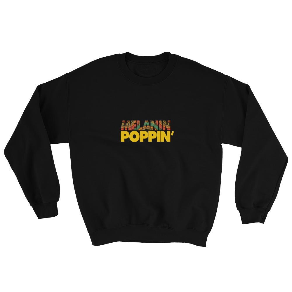 Melanin hotsell poppin sweatshirt