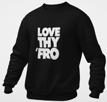 Load image into Gallery viewer, Love Thy 'Fro Unisex Sweatshirt - My Black Clothing