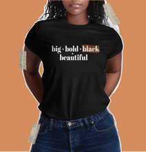 Load image into Gallery viewer, Big Bold Black Beautiful T-Shirts for plus size black women models