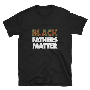 Black Fathers Matter T Shirt for Father's Day Gift
