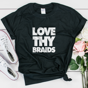 Love Thy Braids Women's T-shirt - My Black Clothing