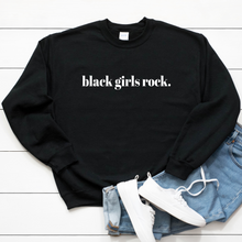 Load image into Gallery viewer, black girls rock sweater sweatshirt for black women