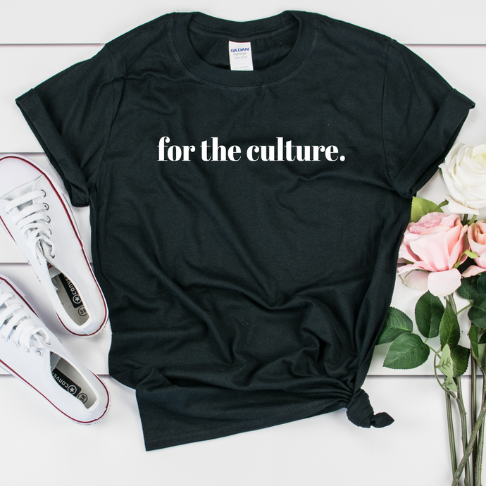 for the culture t shirt. black owned.