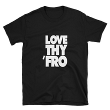 Load image into Gallery viewer, Love Thy Fro - Women&#39;s T-shirt - My Black Clothing